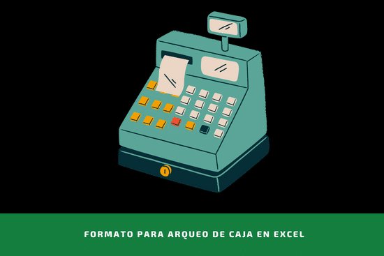 Formato para Arqueo de Caja en Excel